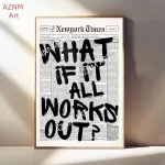 1PC Newspaper Poster - What If It All Works Out - Positive Quote Canvas Wall Art, Affirming Minimalist , Neutral Dorm Room Bed